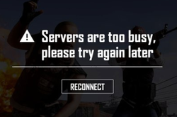 绝地求生提示“Servers are too busy”怎么办